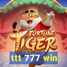 ttt 777 win